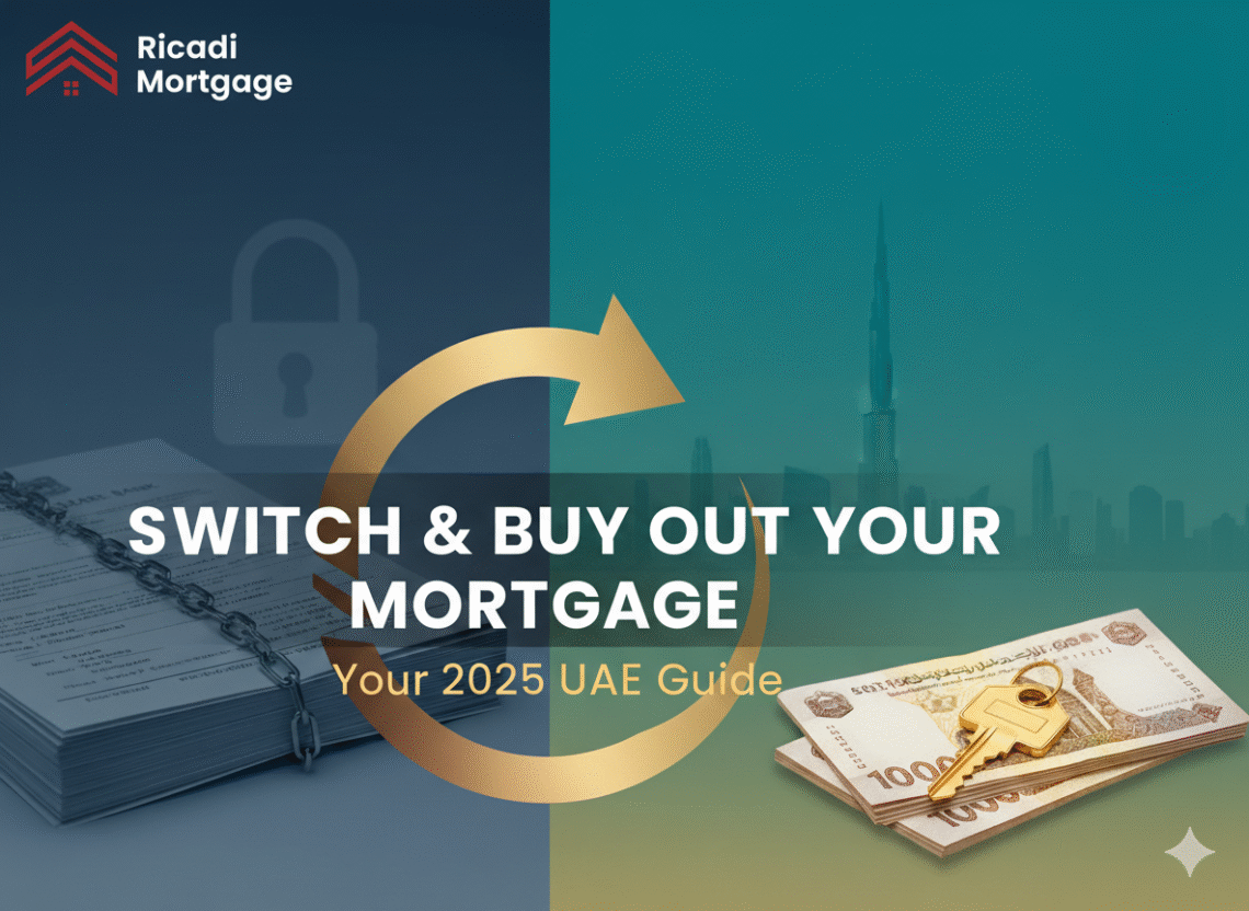 How to switch and buy-out mortgage in UAE - Ricadi Mortgages