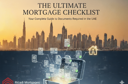 complete list of documents required for the Mortgage in the UAE - Ricadi Mortgages
