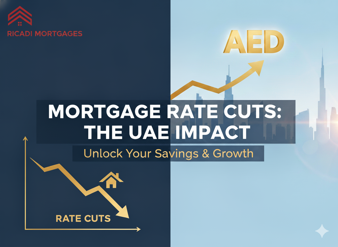 uae mortgage rate cuts - learn from Ricadi Mortgages